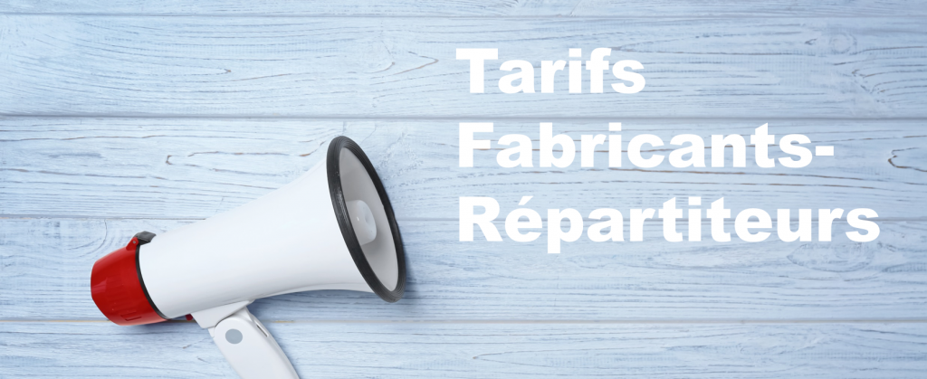 Actu 16 septembre 2019 - Tarifs Fabricants-R&eacute;partiteurs