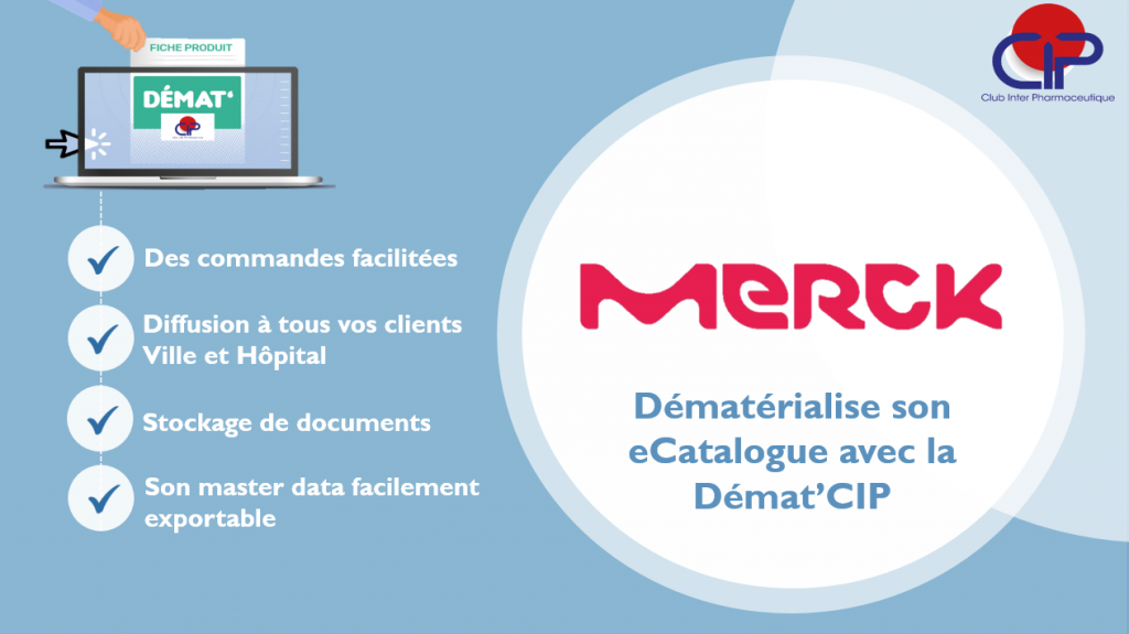 Actu du 19 mars 2021 - Merck Serono D&eacute;mat&eacute;rialise son eCatalogue avec le service D&eacute;mat'CIP !