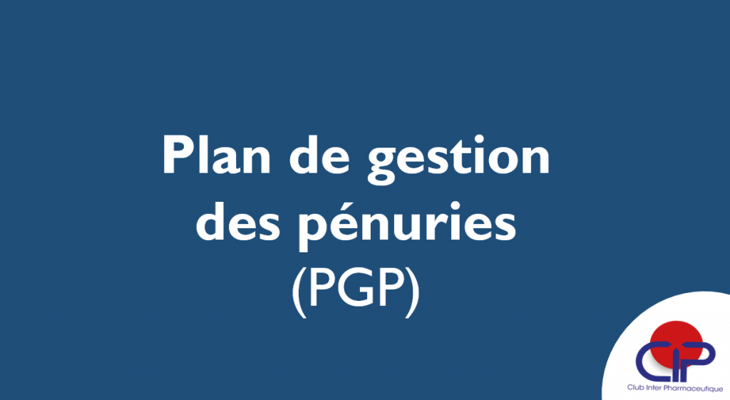 Actu du 4 juin 2021 - Plan de gestion des p&eacute;nuries (PGP)