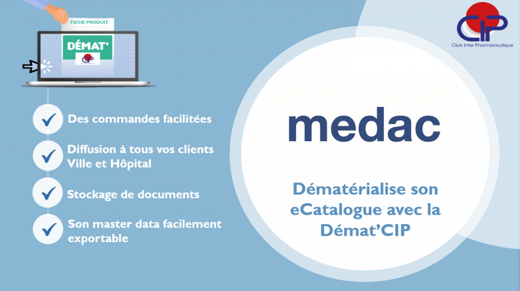 Actu du 4 ao&ucirc;t 2021 - Medac d&eacute;mat&eacute;rialise son eCatalogue avec la D&eacute;mat'CIP !